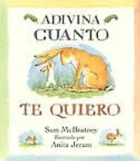 Adivina Cuanto Te Quiero / Guess How Much I Love You