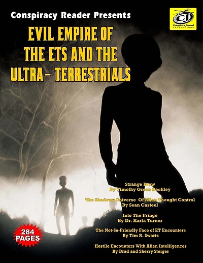 Evil Empire Of The Ets And The Ultra-terrestrials: Conspiracy Reader Presents