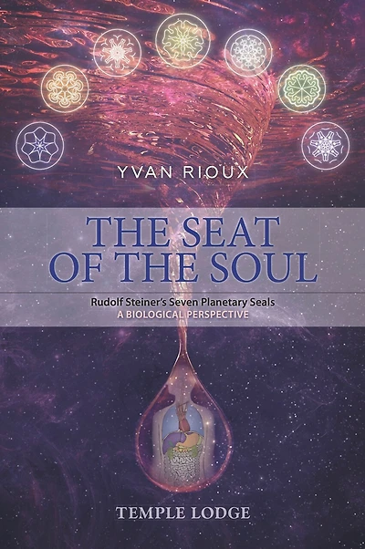 The Seat of the Soul: Rudolf Steiner's Seven Planetary Seals -- A Biological Perspective