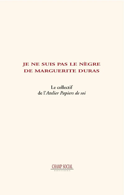 Je ne suis pas le nègre de Marguerite Duras