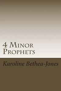 4 Minor Prophets: Amos, Joel, Obadiah, Jonah