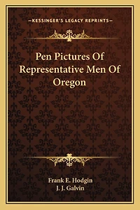 Pen Pictures Of Representative Men Of Oregon