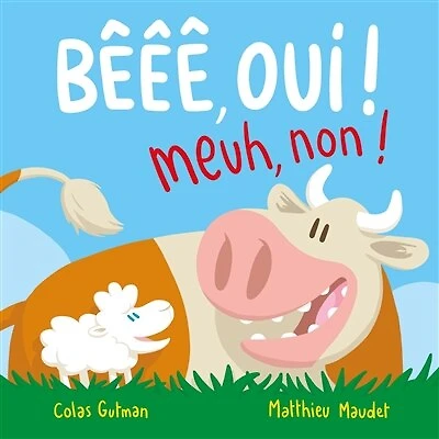 Beee oui, meuh non !