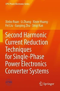 Second Harmonic Current Reduction Techniques for Single-Phase Power Electronics Converter Systems