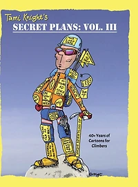 Secret Plans: 40+ Years of Cartoons for Climbers