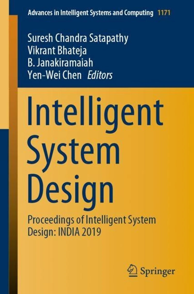 Intelligent System Design: Proceedings of INDIA 2019