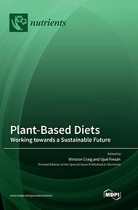 Plant-Based Diets: Working towards a Sustainable Future