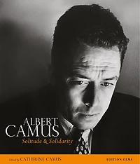 Albert Camus: Solitude & Solidarity
