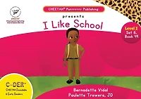 C-DER (Cheetah Decodable & Early Readers) Set 6, Book 49, I Like School
