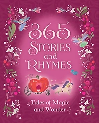 365 Stories and Rhymes Treasury Pink: Tales of Magic and Wonder