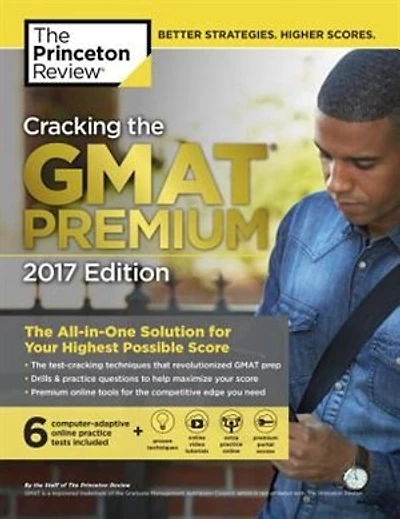 Cracking The Gmat Premium Edition With 6 Computer-adaptive Practice Tests, 2017