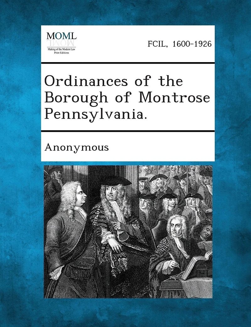 Ordinances Of The Borough Of Montrose Pennsylvania.