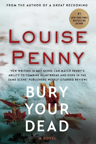 Bury Your Dead: (a Chief Inspector Gamache Mystery Book 6)