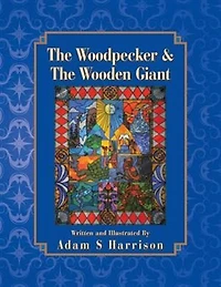 The Woodpecker & the Wooden Giant