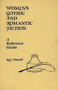 Women's Gothic and Romantic Fiction: A Reference Guide