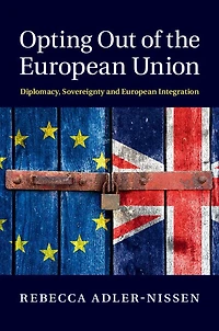 Opting Out of the European Union: Diplomacy, Sovereignty and Integration