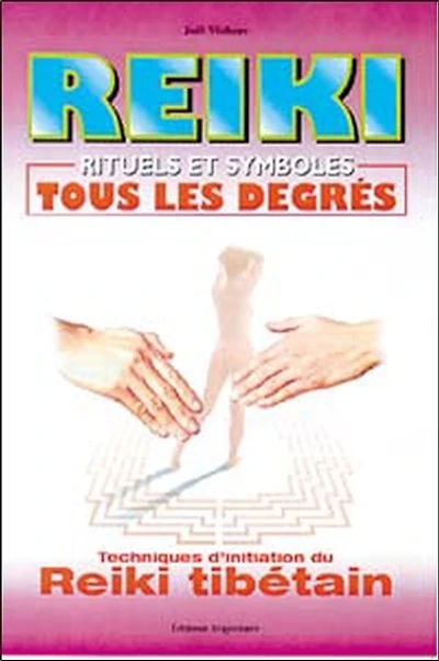 Reiki, rituels et symboles : reiki tibétain: reiki tibétain