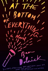 At the Bottom of Everything: A Novel