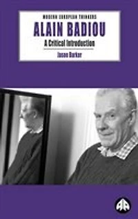 Alain Badiou: A Critical Introduction