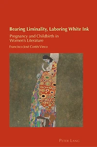 Bearing Liminality, Laboring White Ink: Pregnancy And Childbirth Women's Literature