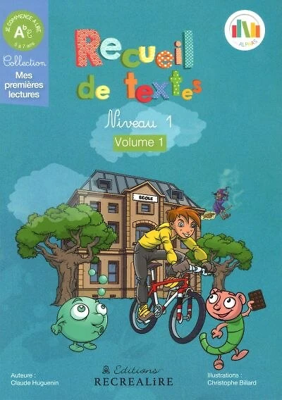 La planète des Alphas. Recueil de textes, Vol. 1. Mes premières lectures : outil confort GS, CP: outil confort GS, CP