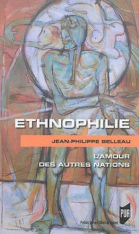 Ethnophilie: l'amour des autres nations