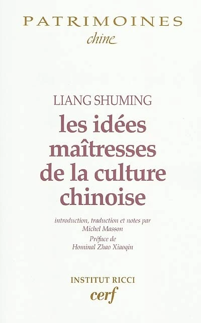 Les idées maîtresses de la culture chinoise