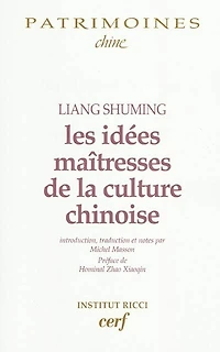 Les idées maîtresses de la culture chinoise