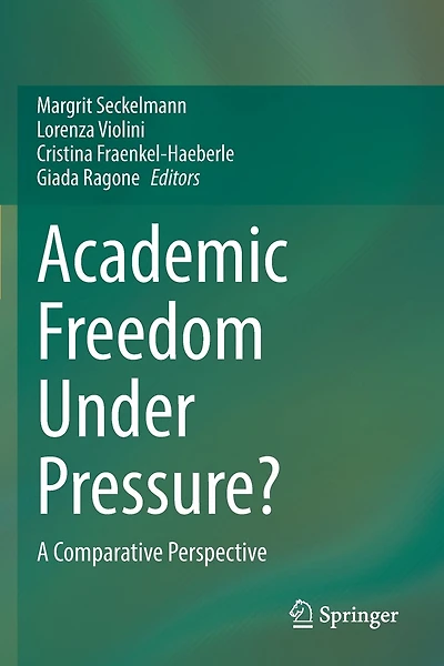 Academic Freedom Under Pressure?: A Comparative Perspective