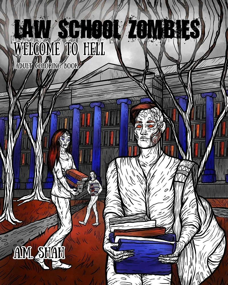 Law School Zombies Welcome to Hell: Adult Coloring Book