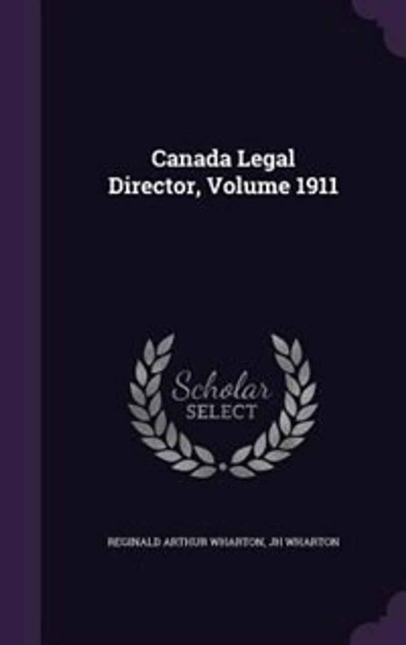 Canada Legal Director, Volume 1911