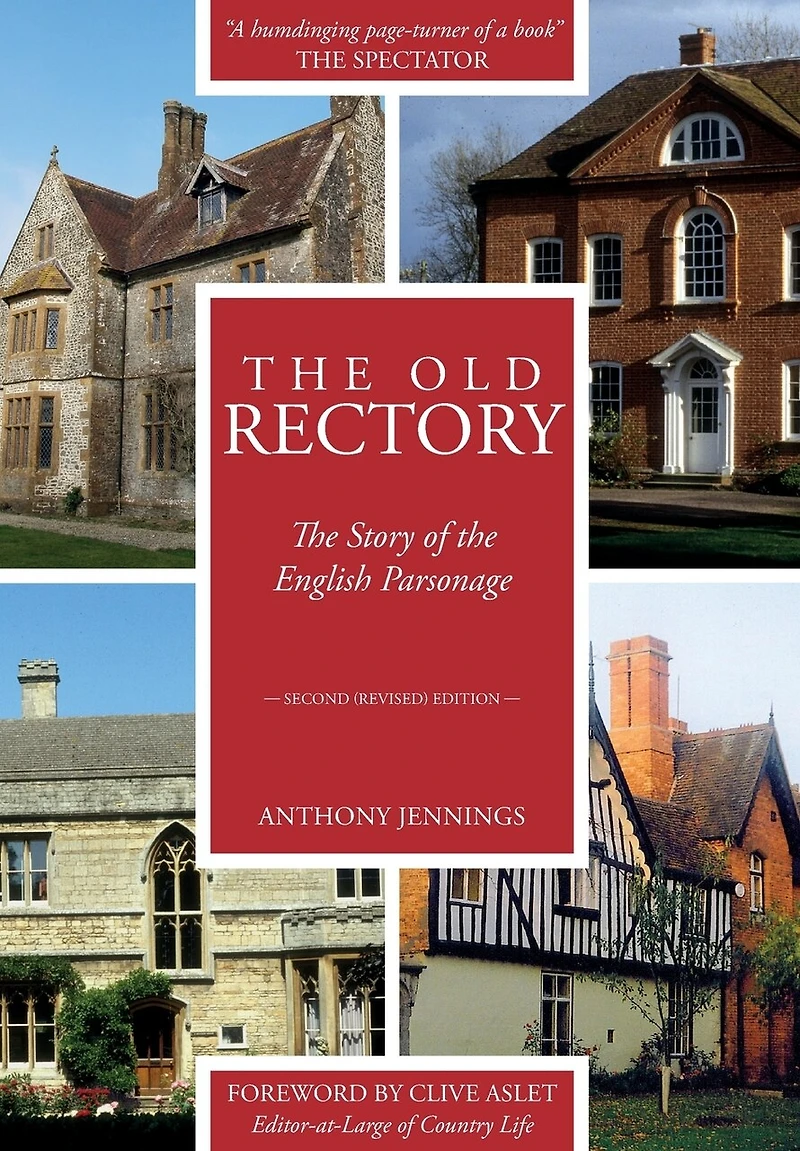 the Old Rectory: Story of English Parsonage