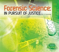 Forensic Science: In Pursuit Of Justice