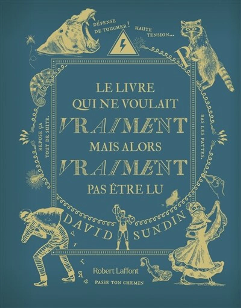 Le livre qui ne voulait vraiment mais alors pas être lu