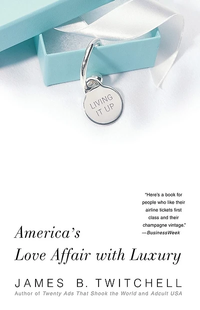 Living It Up: America's Love Affair with Luxury