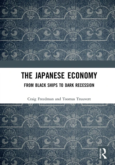 The Japanese Economy: From Black Ships To Dark Recession