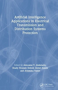 Artificial Intelligence Applications Electrical Transmission and Distribution Systems Protection