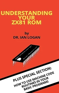 Understanding Your ZX81 ROM