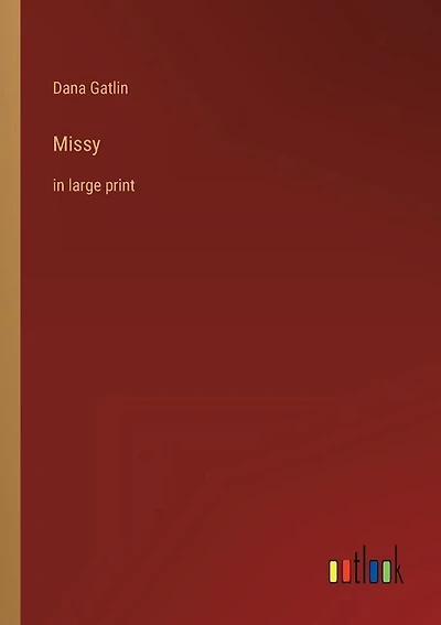 Missy: in large print
