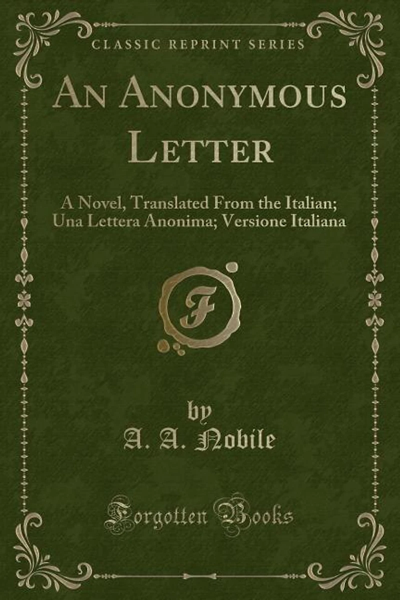 An Anonymous Letter: A Novel, Translated From the Italian; Una Lettera Anonima; Versione Italiana (Classic Reprint)