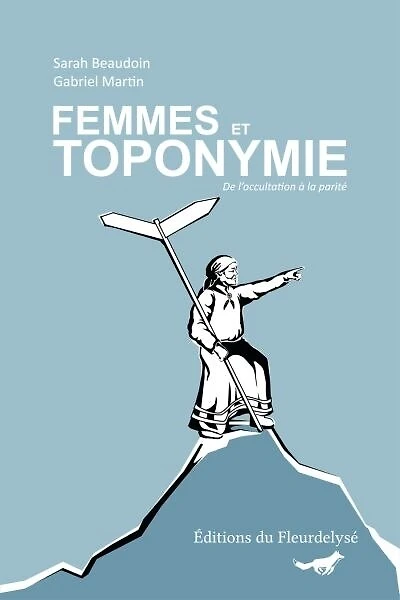 Femmes et toponymie: De l'occultation à la parité