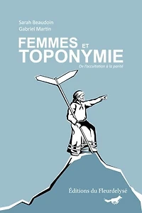 Femmes et toponymie: De l'occultation à la parité
