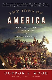 the Idea of America: Reflections on Birth United States