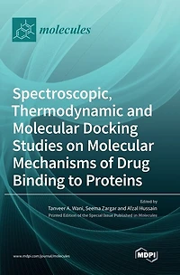 Spectroscopic, Thermodynamic and Molecular Docking Studies on Molecular Mechanisms of Drug Binding to Proteins