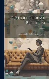 Psychological Bulletin; Volume 5