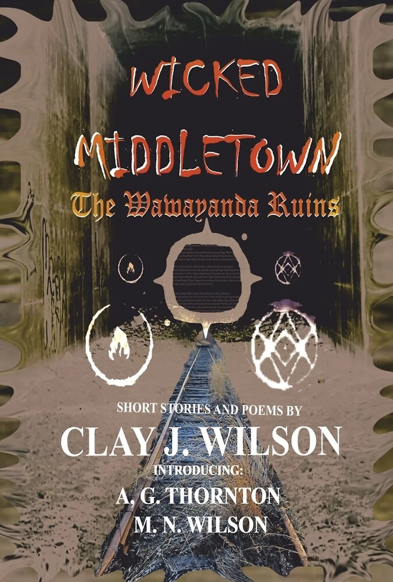 Wicked Middletown: The Wawayanda Ruins (Book 2)