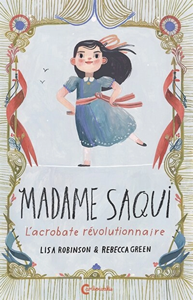 Madame Saqui: l'acrobate révolutionnaire