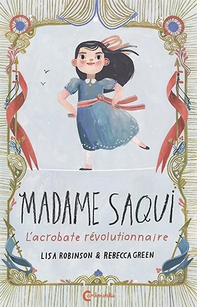Madame Saqui: l'acrobate révolutionnaire