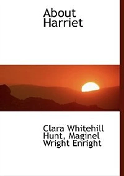 About Harriet (Classic Reprint)