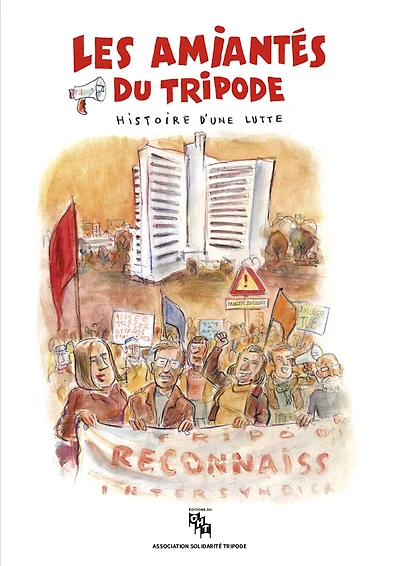 Les amiantés du Tripode: histoire d'une lutte